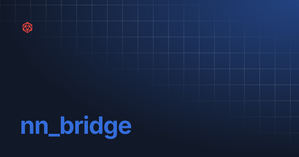 nn_bridge | NANO Scripts Docs